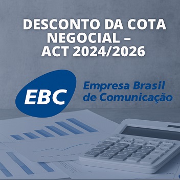 EBC – DESCONTO DA COTA NEGOCIAL – ACT 2024/2026