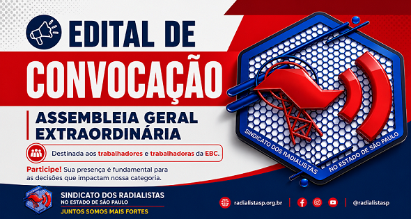 Edital de Convocação – Assembleia Geral Extraordinária EBC
